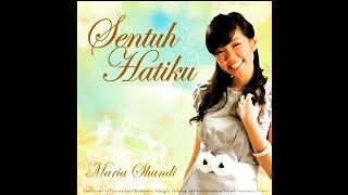 Maria Shandi • Sentuh Hatiku • 2007 | Full Album