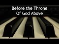 Before the Throne of God Above - piano ...