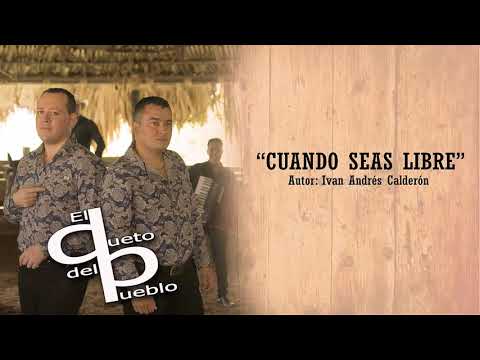 CUANDO SEAS LIBRE... EL DUETO DEL PUEBLO