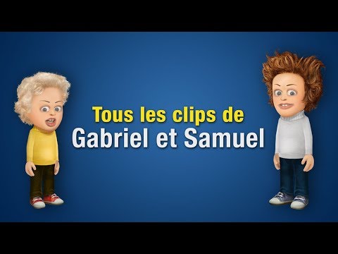 All the clips of Gabriel and Samuel