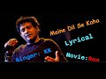 Maine Dil Se Kaha Lyrical Song Album Rog Irfan Khan KK