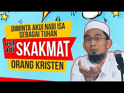 Ditanya Tentang Ketuhanan Nabi Isa, Ini Jawaban Telak Ust. Adi Hidayat kepada Kristen