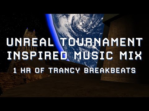 Unreal Tournament Inspired Music | 1 Hour Nostalgic Trancy Breakbeats