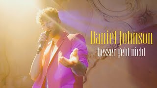 OLJO Video Charts Platz 6 heute: BESSER GEHT NICHT von DANIEL JOHNSON ((jetzt ansehen))