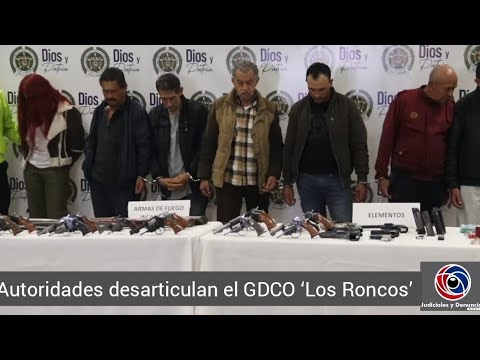 Autoridades desarticulan el GDCO ‘Los Roncos’