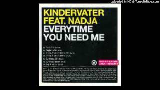 Kindervater-Feat-Nadja-Everytime-You-Need-Me-Rocco-vs-Bass-T-Remix