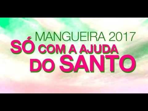 ESTAÇÃO PRIMEIRA DE MANGUEIRA 2017 - Samba CAMPEÃO (da Parceria de Lequinho)
