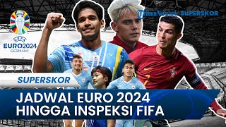 Jadwal 2 Big Match Kualifikasi Euro 2024 hingga FIFA Inspeksi Terakhir 6 Venue Piala Dunia U-20 2023