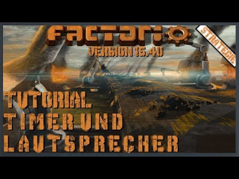 Factorio [Version 0.15.40/Deutsch] Tutorial: Timer + Lautsprecher
