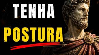 QUEM TEM POSTURA NÃO PRECISA IMPRESSIONAR |SABEDORIA ESTOICA ESTOICISMO