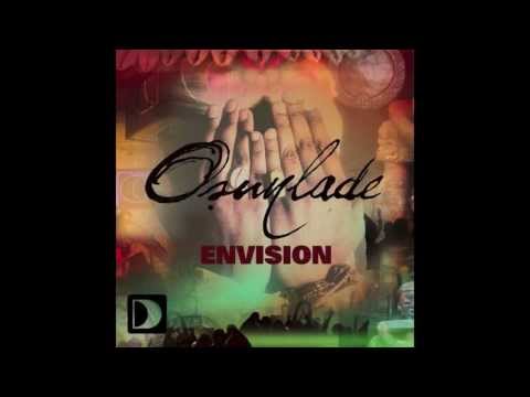 Osunlade - Envision (Argy Vocal Mix)
