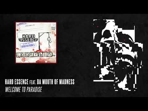 Hard Essence feat. Da Mouth Of Madness - Welcome To Paradise