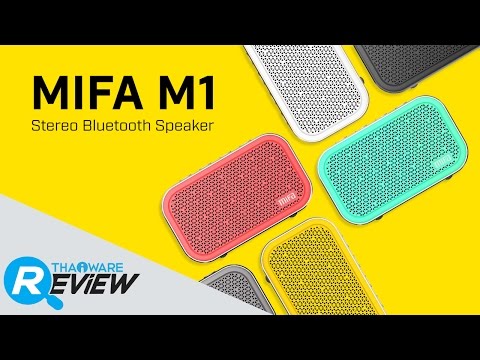 รีวิว Mifa M1 ลำโพงบลูทูธตัวเล็ก เสียงแจ่ม สนุกกับเสียงเพลงในทุกสถานที่