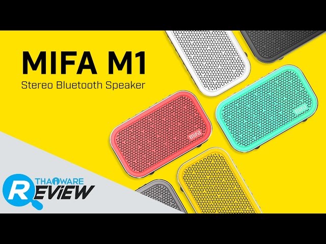   รีวิว Mifa M1 ลำโพงบลูทูธตัวเล็ก เสียงแจ่ม สนุกกับเสียงเพลงในทุกสถานที่