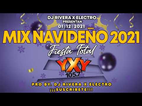 Mix Navideño De Fin De Año 2021 Fiesta total YXY 105.7 DJ RIVERA