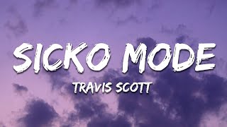 Travis Scott - Sicko Mode (Lyrics)