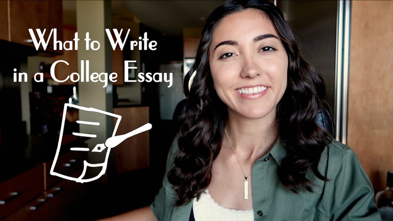 What to Write in a College Essay
