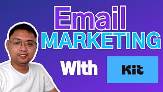 Beginner’s Guide to Email Marketing: Video Tutorial on Kit.com