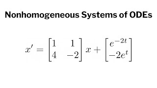 General Solution to a Nonhomogeneous System (Variation of Parameters)