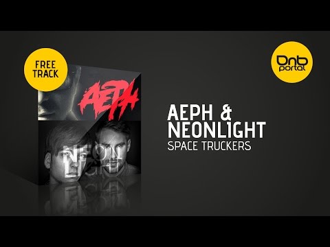 Aeph & Neonlight -  Space Truckers [Free]