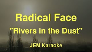 Radical Face - Rivers in the Dust (Karaoke)