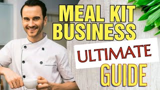 Meal Kit Delivery Business [Ultimate Guide to Starting from scratch]