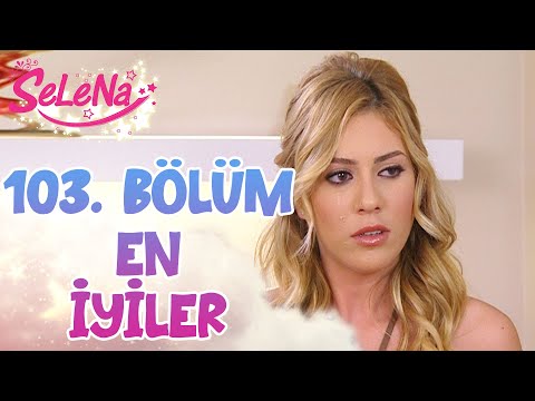 103. Bölümün En İyileri - Selena Kolaj