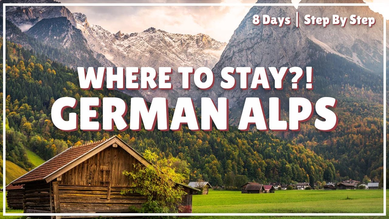 Where to Stay in the German Alps. 8 Days in Munich, Garmisch, Salzburg, Rothenburg. 4K Travel Guide