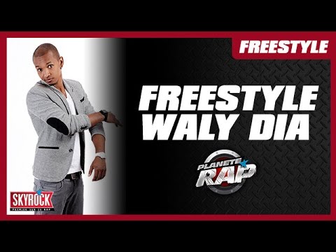 Waly Dia en freestyle #PlanèteRap