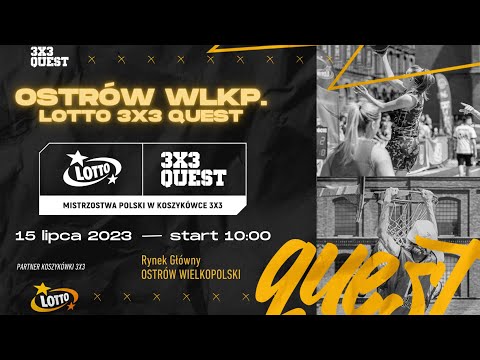 LOTTO 3x3 QUEST 2023 - OSTRÓW WIELKOPOLSKI
