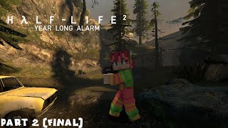 Playing Half-Life 2: Year Long Alarm | Part 2 (FINAL)