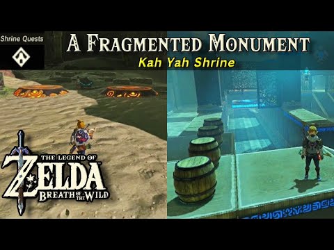 A Fragmented Monument Shrine Quest, Kah Yah Shrine | The Legend of Zelda, BOTW Tutorial