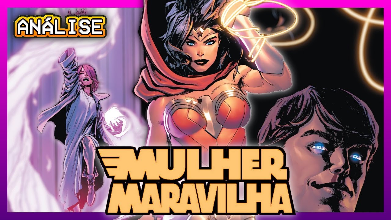 A Melhor História Pra Começar a Ler Mulher-Maravilha!!!│Análise Mulher-Maravilha Lordes e Mentiras