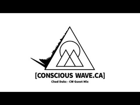 Chad Dubz x Conscious Wave - Mix