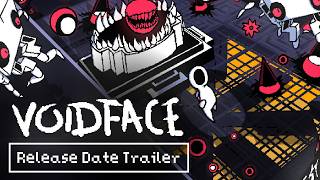 VOIDFACE | Launch Date Trailer | Play the Demo!