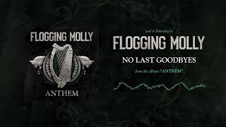 Musik-Video-Miniaturansicht zu No Last Goodbyes Songtext von Flogging Molly