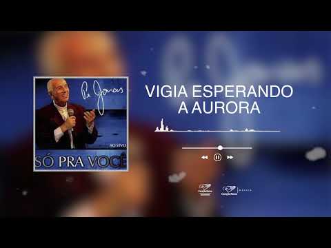 Monsenhor Jonas Abib | Vigia Esperando a Aurora | CD Só Pra Você