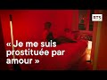 La prostitution par amour | RTS