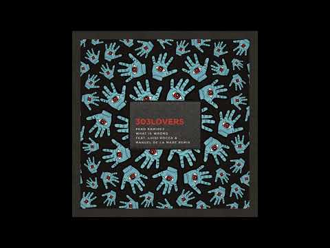 Pako Ramirez - What Is Wrong (Luigi Rocca & Manuel De La Mare Remix)