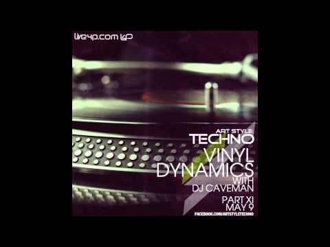 Art Style: Techno | Vinyl Dynamics with Dj Caveman - Part XI