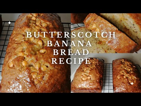 Butterscotch Banana Bread|| THE BEST RECIPE|| NO MIXER NEEDED