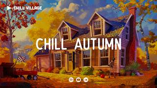 Chill autumn 🍁 Lofi Deep Focus Work/Study Concentration [chill lo-fi hip hop beats]