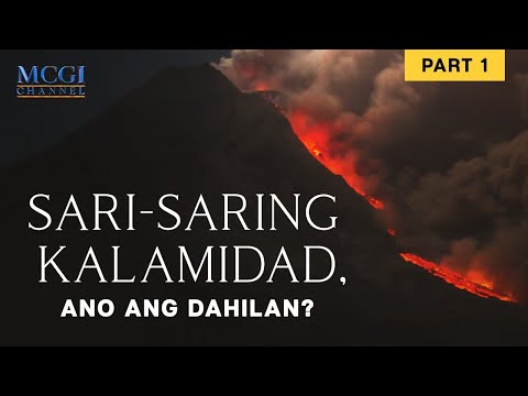 Sari-saring kalamidad, ano ang dahilan? (Part 1 of 2) | Ang Dating Daan | MCGI