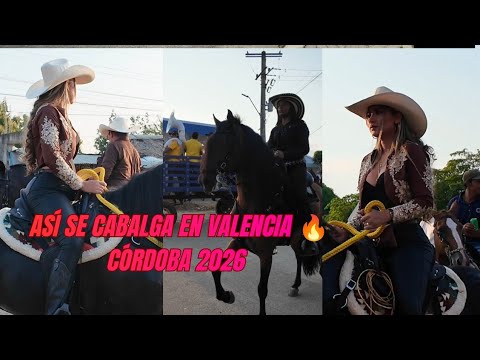 ASÍ SE CABALGA EN VALENCIA 🔥 Córdoba 2026: Mujeres, Caballos y Pura Candela 🇨🇴