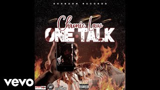 Chronic Law - One Talk (Official Audio)