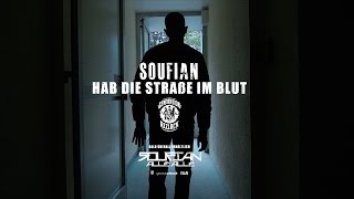 SOUFIAN - HAB DIE STRASSE IM BLUT [Official Video]