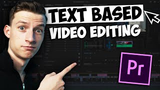 Adobe Premiere Pro 2023: TEXT BASED Editing Tutorial