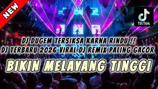 Download lagu DJ DUGEM TERSIKSA KARNA RINDU ‼️ DJ terbaru 2026 viral ⁉️ DJ remix paling gacor ! dj funkot full bas mp3 Download lagu DJ DUGEM TERSIKSA KARNA RINDU ‼️ DJ terbaru 2026 viral ⁉️ DJ remix paling gacor ! dj funkot full bas mp3