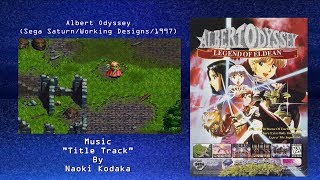 Wired for Sound Mix#88 (Albert Odyssey/Sega Saturn/Naoki Kodaka/OST)