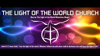 The Light Of The World Ministries Live Stream